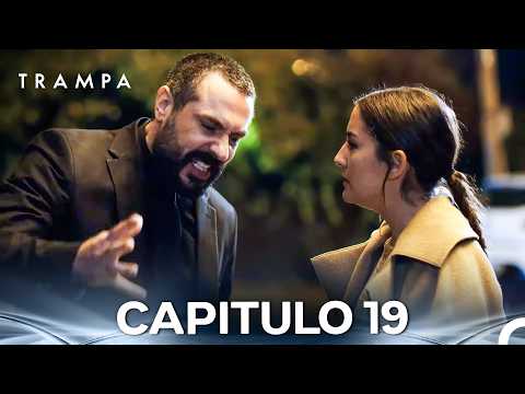 Trampa Capítulo 19 (Doblado en Español) (FULL HD)