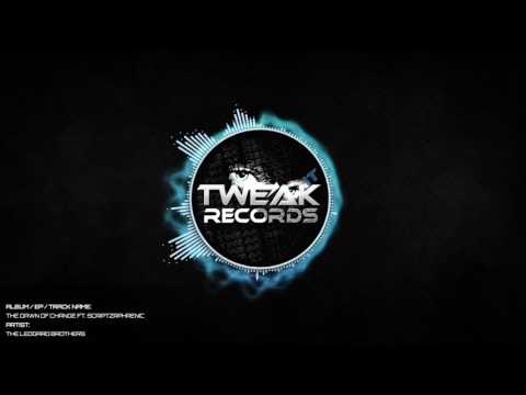 The Dawn Of Change By The Ledgard Brothers ft. ScriptzRphreniC [Tweak It Records]