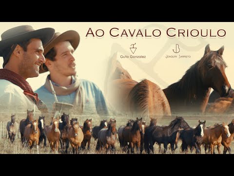 Ao Cavalo Crioulo - Guto Gonzalez e Joaquin Barreto (Clipe Oficial )