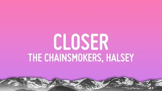 The Chainsmokers - Closer (Lyrics) ft. Halsey