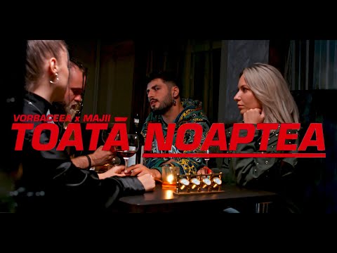 Vorbaceea ❌ Majii - Toata Noaptea (Official Video)