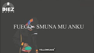 Fuego - S'muna Mu Anku