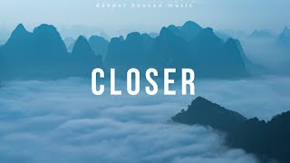 Closer (Mais Perto) - Bethel Music, Steffany Gretzinger | Instrumental Worship | Fundo Musical