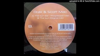 Drax & Scott Mac - The Sun (Original Mix)