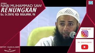 Download lagu Dakwah singkat - Kisah Nabi muhammad SAW - UST SYAFIQ RIZA BASALAMAH Menangis ( RENUNGKAN) mp3