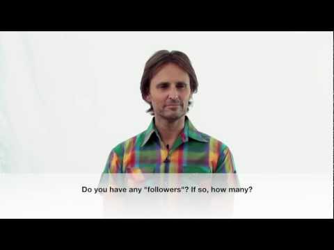 Do you have any "followers"? If so, how many?