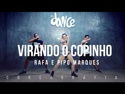 Virando o Copinho - Rafa & Pipo Marques - Coreografia |  FitDance TV