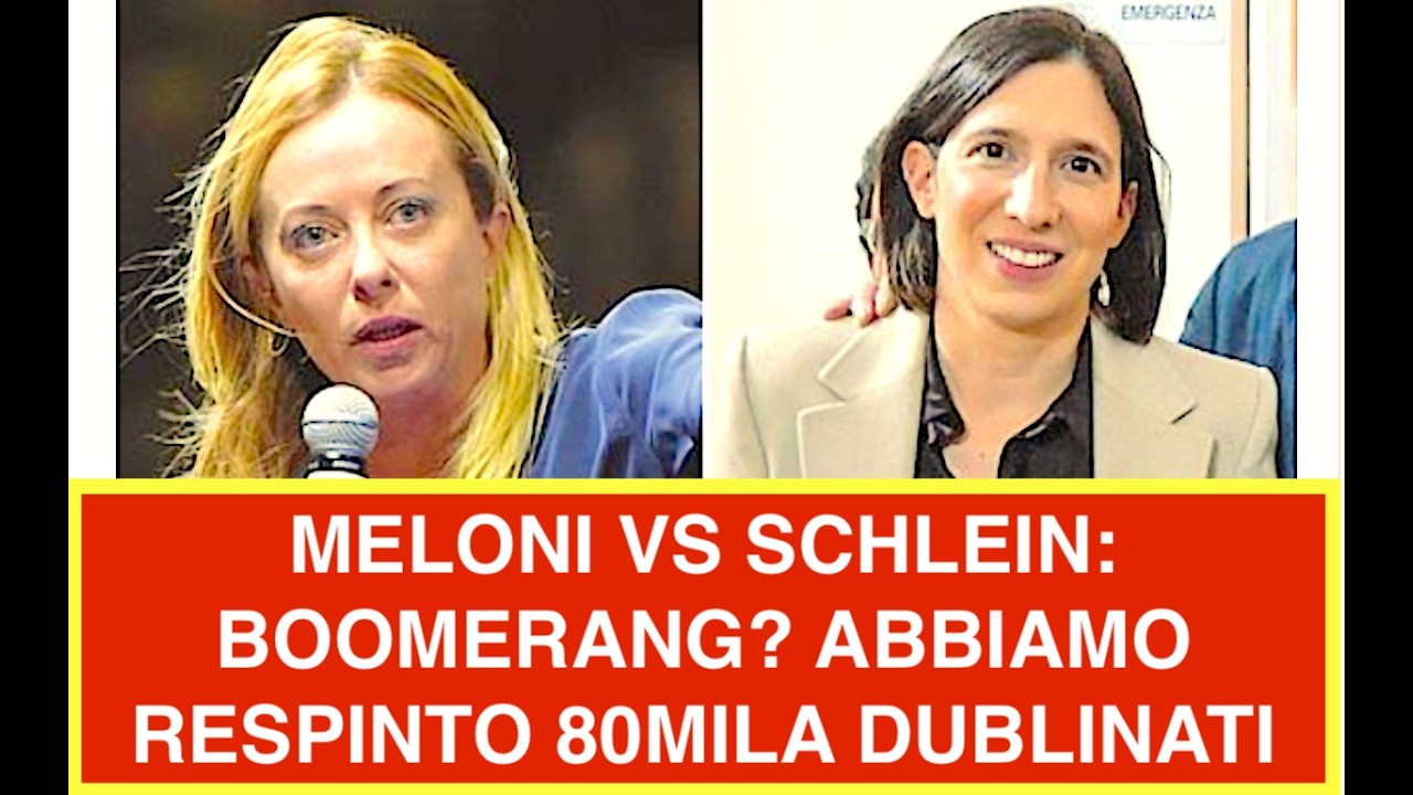 MELONI VS SCHLEIN MA QUALE BOOMERANG, ABBIAMO RESPINTO 80MILA DUBLINATI