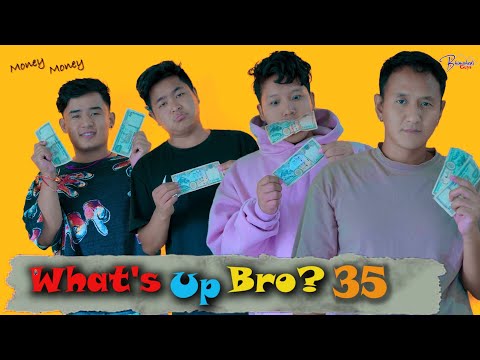 WHAT'S UP BRO part 35 I BHIMPHEDI GUYS I NEPALI COMEDY SHORT FILM 2021 I COMEDY I ENTERTAINMENT