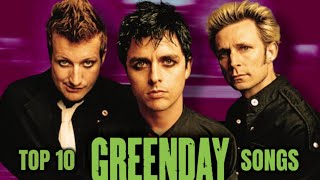 TOP 10 GREEN DAY SONGS... According To Us