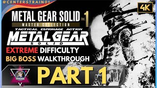 Metal Gear Solid 1 Walkthrough Extreme Difficulty [Big Boss Rank] 4K Part 1 "Ocelot"