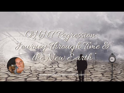 QHHT session: Journey Through Time & the New Earth