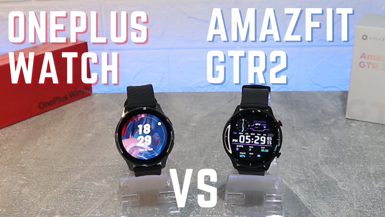 OnePlus Watch VS Amazfit GTR2 which one is better and why?