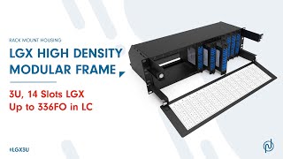 3U, 14 Slots LGX High Density Modular Frame (Up to 336FO in LC)