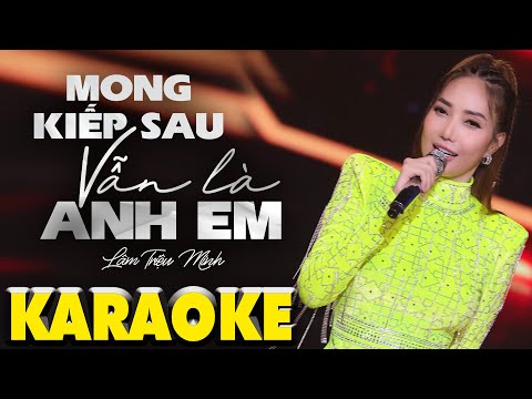 [Karaoke] Mong Kiếp Sau Vẫn Là Anh Em Remix - Lâm Triệu Minh, DJ KeeBin