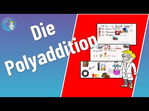 Kunststoffchemie 4: Die Polyaddition. Diisocyanate, Alkohole, Polyurethan, Urethangruppe.
