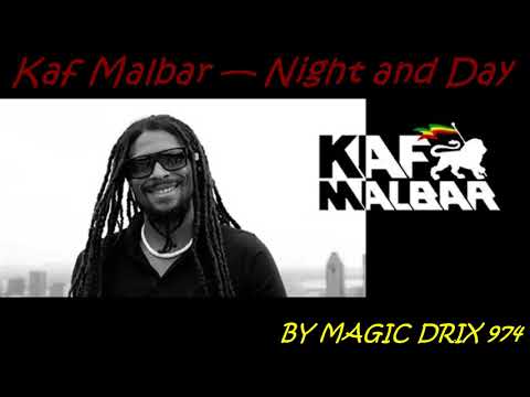 Kaf Malbar — Night and Day 2017 BY MAGIC DRIX 974