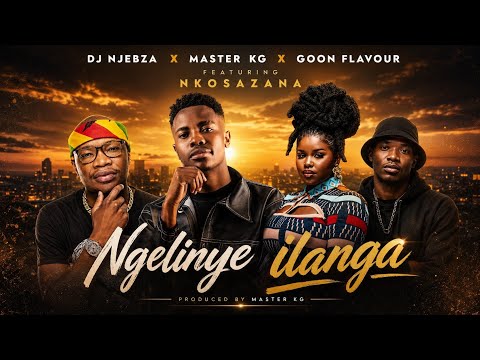Dj Njebza x Master KG x Goon Flavour - Ngelinye Ilanga (Official Audio) ft Nkosazana Daughter 