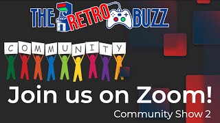 The Retro Buzz ep 56 - The Community Show Vol. 2