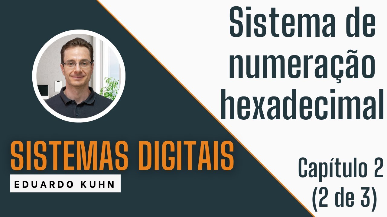 Capítulo 2 (Parte 2 de 3) - Sistemas de numeração e códigos | Disciplina de Sistemas Digitais