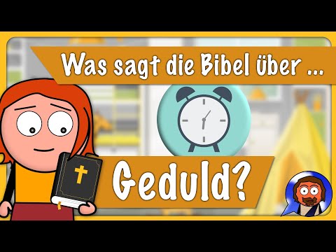 Was sagt die Bibel über Geduld?