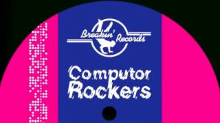04 Computor Rockers - Distributed Processing [BREAKIN RECORDS]