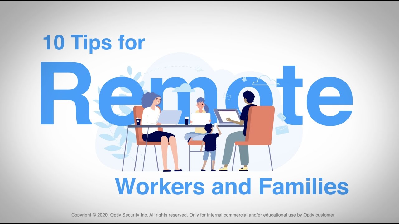 Cybersecurity Tips for Remote Workers and Families