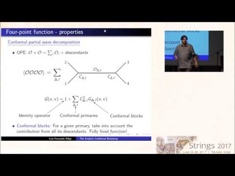 Strings 2017 - Luis Fernando Alday - The analytic conformal bootstrap