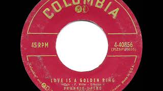 1957 HITS ARCHIVE: Love Is A Golden Ring - Frankie Laine &amp; The Easy Riders