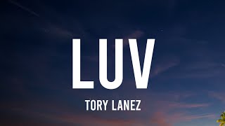 Tory Lanez - Luv (Lyrics) | We ah sip the Henny for the day baby Bad man, we no stray baby