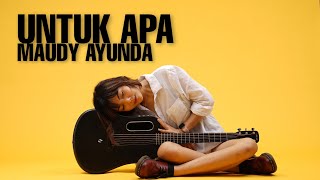 Download lagu TAMI AULIA | MAUDY AYUNDA - UNTUK APA mp3