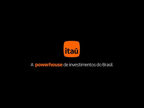 Invista com o Itaú. A powerhouse de investimentos do Brasil.