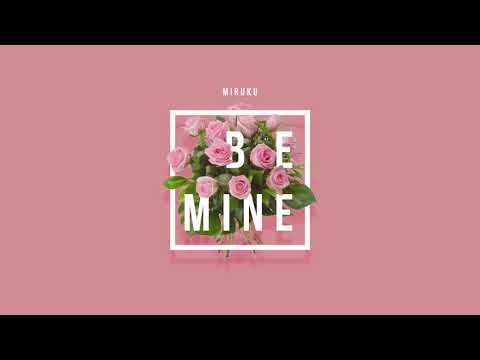 Miruku - Be Mine [ Official Audio ]
