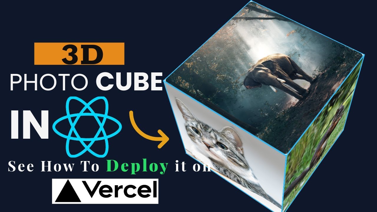 Build a 3D Photo Cube in React🧊| Push to GitHub & Deploy on Vercel in Minutes!