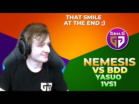 Nemesis vs BDD 🔥 Yasuo 1vs1 | Gen G 😉 That Smile At The End!