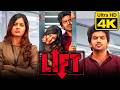 Lift 4K ULTRA HD Horror Thriller Hindi Dubbed Movie Kavin Amritha Aiyer