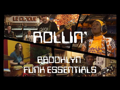 ROLLIN' (LOVE WILL BE HERE) - BROOKLYN FUNK ESSENTIALS - LIVE AU CLAQUE