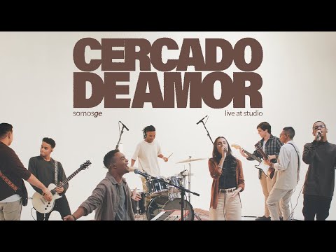 Cercado de Amor (Live at Studio) | somosGE