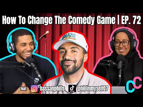 How To Change The Comedy Game | EP. 72 @HassanPhills #CousinConnection
