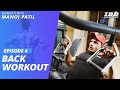 EP 04 - BACK WORKOUT | Workout with Manoj Patil
