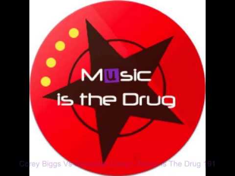 Corey Biggs Vs Sebastian Darez -  Music Is The Drug 191