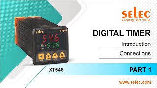 Selec Digital Timer XT546 (Part-1): Connection & Parameters (English)