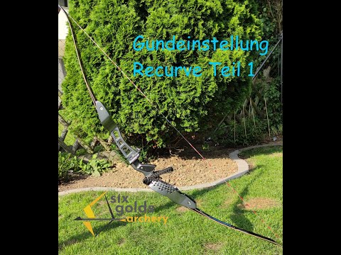 How to: Grundeinstellung Recurve Teil 1, Wurfarme