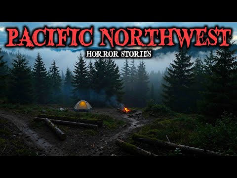 9 Most Disturbing Pacific Northwest Horror Stories | Fear Files