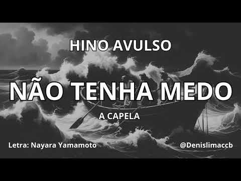 HINO AVULSO CCB - NÃO TENHA MEDO #hinosavulsos #hinosccb #mocidadeccb
