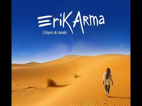 Erik Arma - Gimme Your Hand (Album Citoyen du Monde)