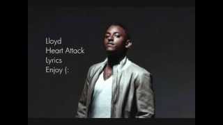 Lloyd Heart Attack Lyrics