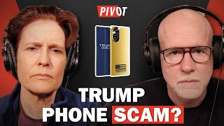 Kara Swisher: The Trump Phone Is a "Fraud" | Pivot