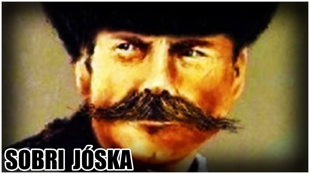 Sobri Jóska - A fiatal betyárvezér!