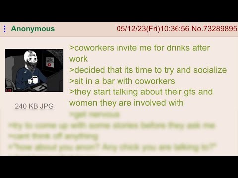 Anon tries to socialize - 4chan greentext storytime